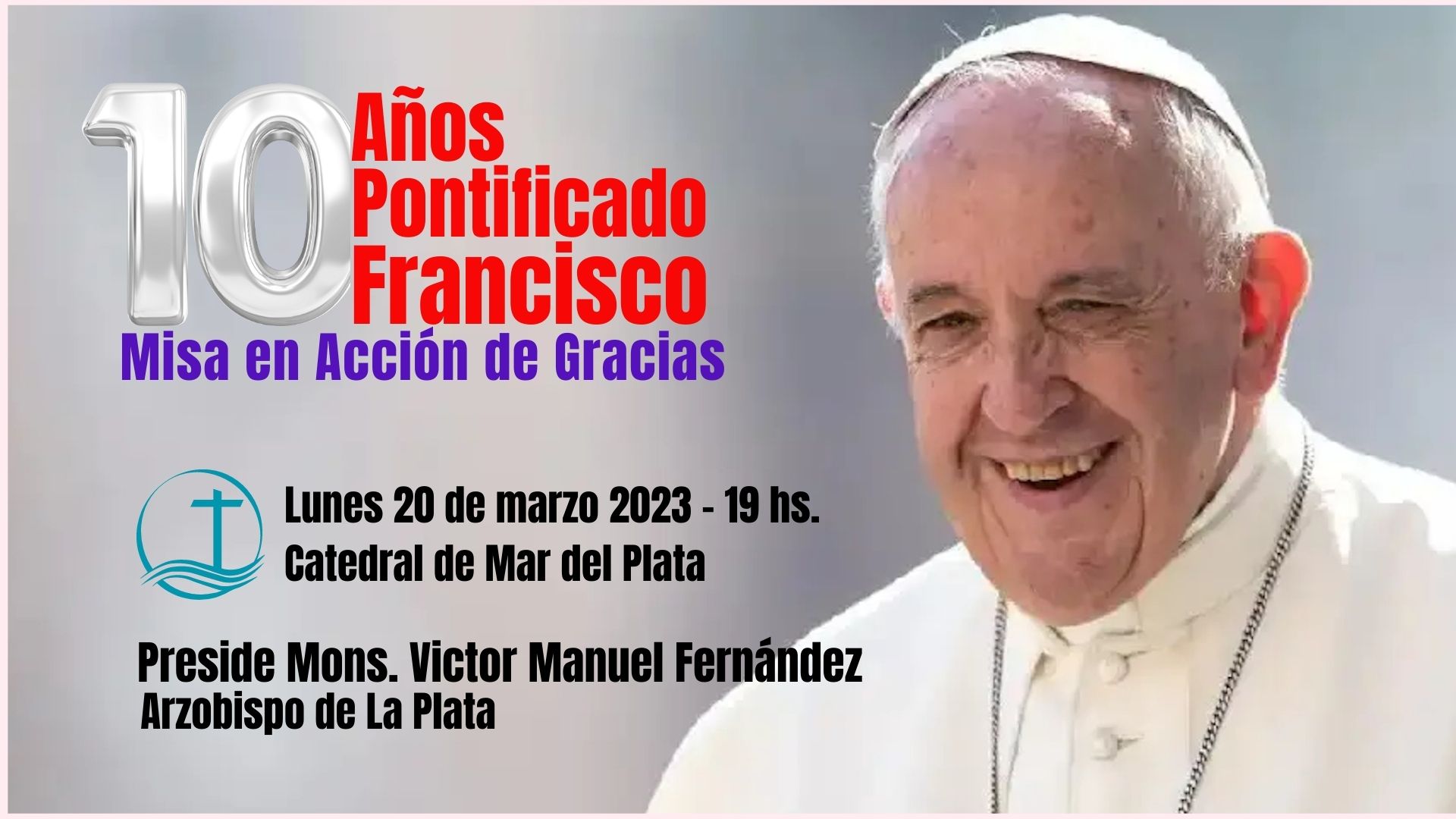 10 AÑos Del Pontificado De Francisco Diócesis De Mar Del Plata